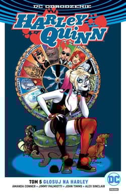 Harley Quinn Tom 5 Głosuj na Harley - Palmiotti Jimmy, Conner Amanda, Timms John