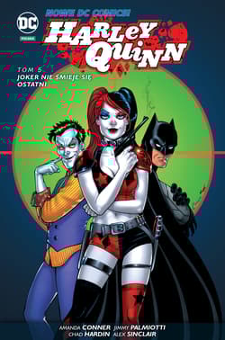 Harley Quinn Tom 5 Joker nie śmieje się ostatni - Palmiotti Jimmy, Conner Amanda, Hardin Chad