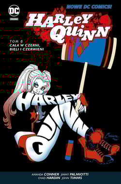 Harley Quinn Tom 6 Cała w czerni bieli i czerwieni - Timms John, Failla Marco