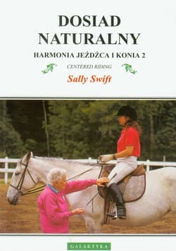 Harmonia jeźdźca i konia 2 Dosiad naturalny - Sally Swift
