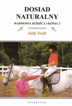 Harmonia jeźdźca i konia 2 Dosiad naturalny - Sally Swift