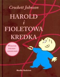 Harold i fioletowa kredka. Wydanie polsko - angielskie - Crockett Johnson
