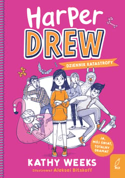 Harper Drew. Dziennik katastrofy - Kathy Weeks