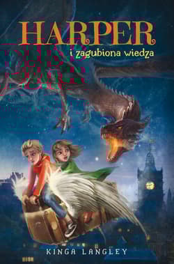 Harper i zagubiona wiedza - Kinga Langley
