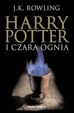 Harry Potter i Czara Ognia - J.K. Rowling