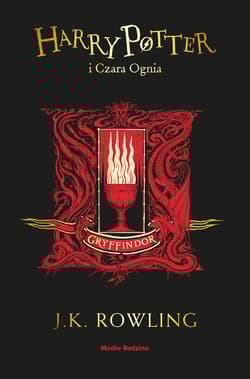 Harry Potter i Czara Ognia (Gryffindor) - J.K. Rowling