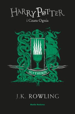 Harry Potter i Czara Ognia (Slytherin) - J.K. Rowling