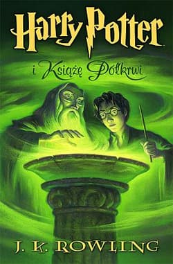 Harry Potter i Książę Półkrwi - J.K. Rowling, Joanne K. Rowling