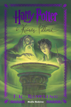 Harry Potter i Książę Półkrwi. Harry Potter - J.K. Rowling