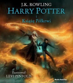 Harry Potter i Książę Półkrwi. Wydanie ilustrowane