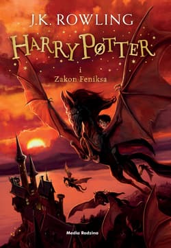 Harry Potter i Zakon Feniksa - Joanne K. Rowling