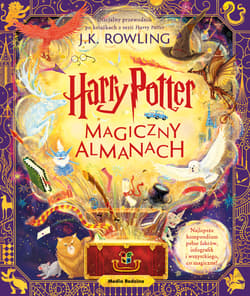 Harry Potter. Magiczny almanach - J.K. Rowling, John Tiffany, Jack Thorne