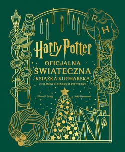 Harry Potter. Oficjalna świąteczna książka kucharska z filmów o Harrym Potterze - ebook