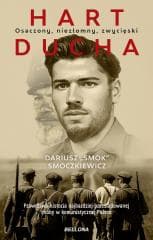 Hart ducha. Osaczony, niezłomny, zwycięski - Dariusz Smoczkiewicz