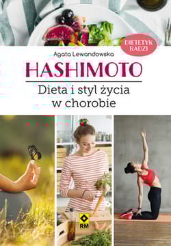 Hashimoto Dieta i styl życia w chorobie