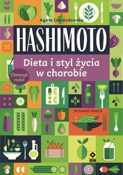 Hashimoto Dieta i styl życia w chorobie - Agata Lewandowska