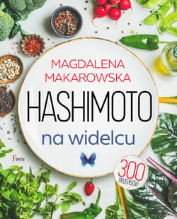 Hashimoto na widelcu - ebook - Magdalena Makarowska