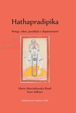 Hathapradipika Wstęp, tekst, przekład z objaśnieniami