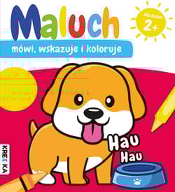 Hau-hau. Maluch mówi, wskazuje i koloruje