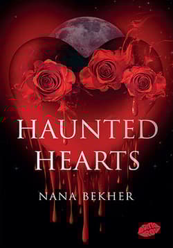 Haunted Hearts - Nana Bekher