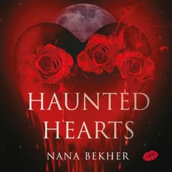 Haunted Hearts - audiobook - Nana Bekher