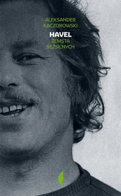 Havel. Zemsta bezsilnych