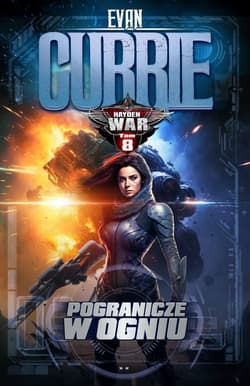 Hayden War. Tom 8. Pogranicze w ogniu - ebook - Evan Currie