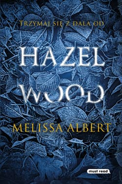 Hazel Wood - Melissa Albert