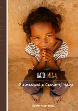 Hazo Mena O marzeniach z Czerwonej Wyspy - Daniel Kasprowicz