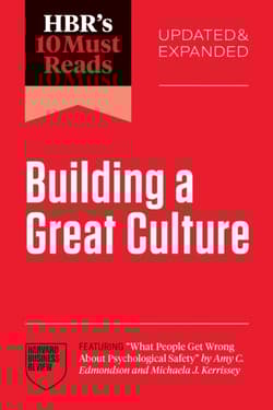HBR's 10 Must Reads on Building a Great Culture - Opracowanie Zbiorowe