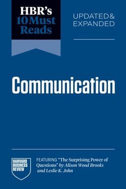 HBR's 10 Must Reads on Communication - Opracowanie Zbiorowe
