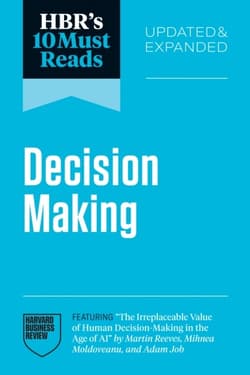 HBR's 10 Must Reads on Decision Making - Opracowanie Zbiorowe