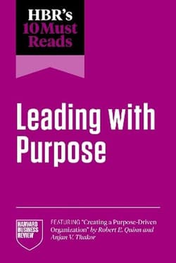 HBR's 10 Must Reads on Leading with Purpose - Opracowanie Zbiorowe