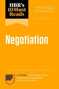 HBR's 10 Must Reads on Negotiation, Updated and Expanded - Harvard Business Review