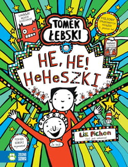 He, he… Heheszki. Tomek Łebski - Liz Pichon