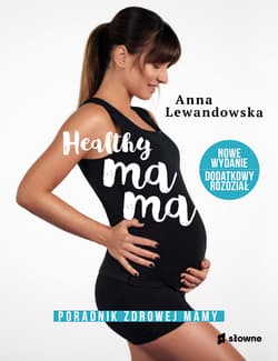 Healthy mama - Anna Lewandowska
