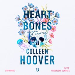 Heart Bones. Nagie serca - audiobook