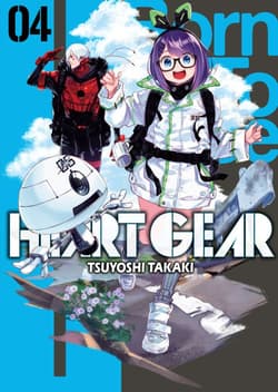 Heart Gear. Tom 4 - Tsuyoshi Takaki