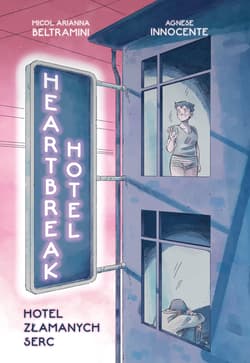 Heartbreak Hotel. Hotel Złamanych Serc - Micol Arianna Beltramini