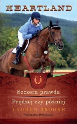 Heartland 11-12. Szczera prawda / Prędzej czy później - Lauren Brooke