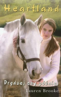 Heartland 12. Prędzej czy później - Lauren Brooke