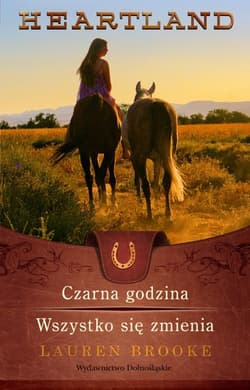 Heartland 13-14. Czarna godzina. Wszystko się zmienia