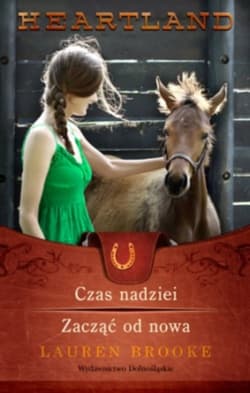 Heartland 17-18. Czas nadziei / Zacząć od nowa