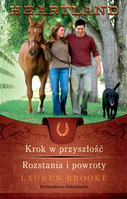 Heartland 19-20. Krok w przyszłość. Rozstania i powroty - Lauren Brooke