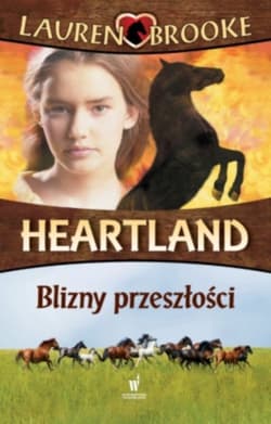 Heartland 7. Blizny przeszłości - Lauren Brooke