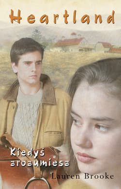 Heartland (Tom 6). Kiedyś zrozumiesz - ebook