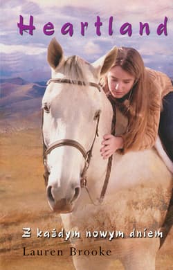 Heartland (Tom 9). Z każdym nowym dniem - ebook
