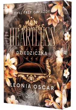 Heartless. Dziedziczka. Cykl Trzy Gwiazdy. Tom 3 (ilustrowane brzegi) - Leonia Oscar