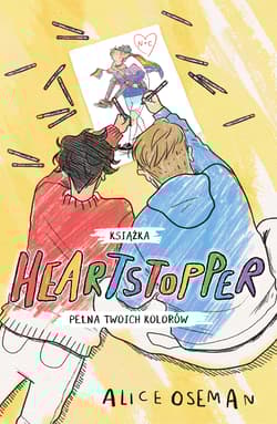 Heartstopper Książka pełna twoich kolorów - Alice  Oseman