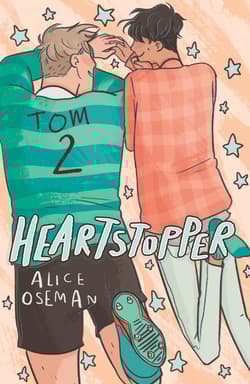 Heartstopper. Tom 2 - Alice  Oseman